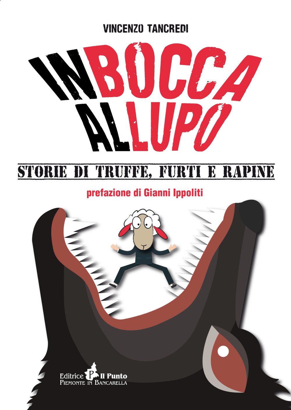 In bocca al lupo. Storie di truffe, furti e rapine book