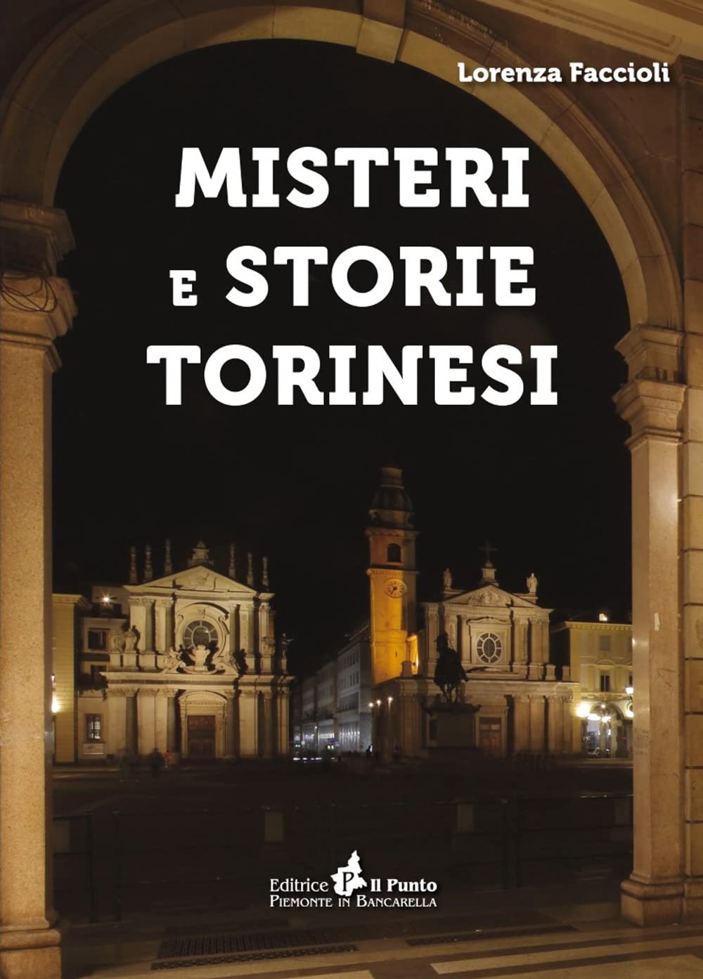 Misteri e storie torinesi Essays & Short Stories
