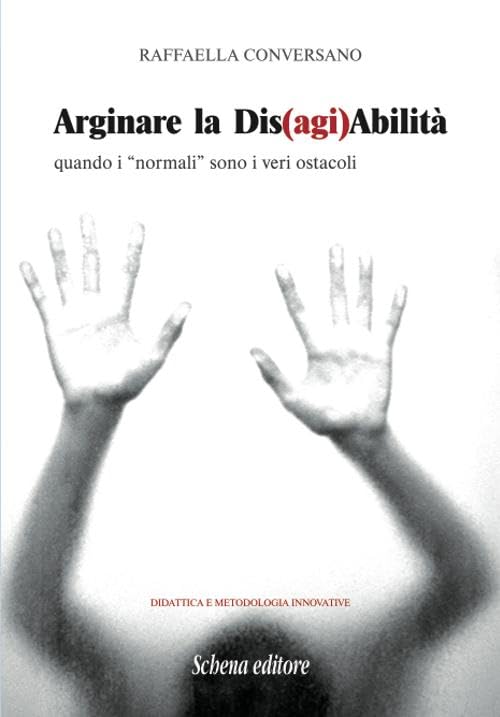 Arginare la dis(agi)abilità. Quando i «normali» sono i veri ostacoli book
