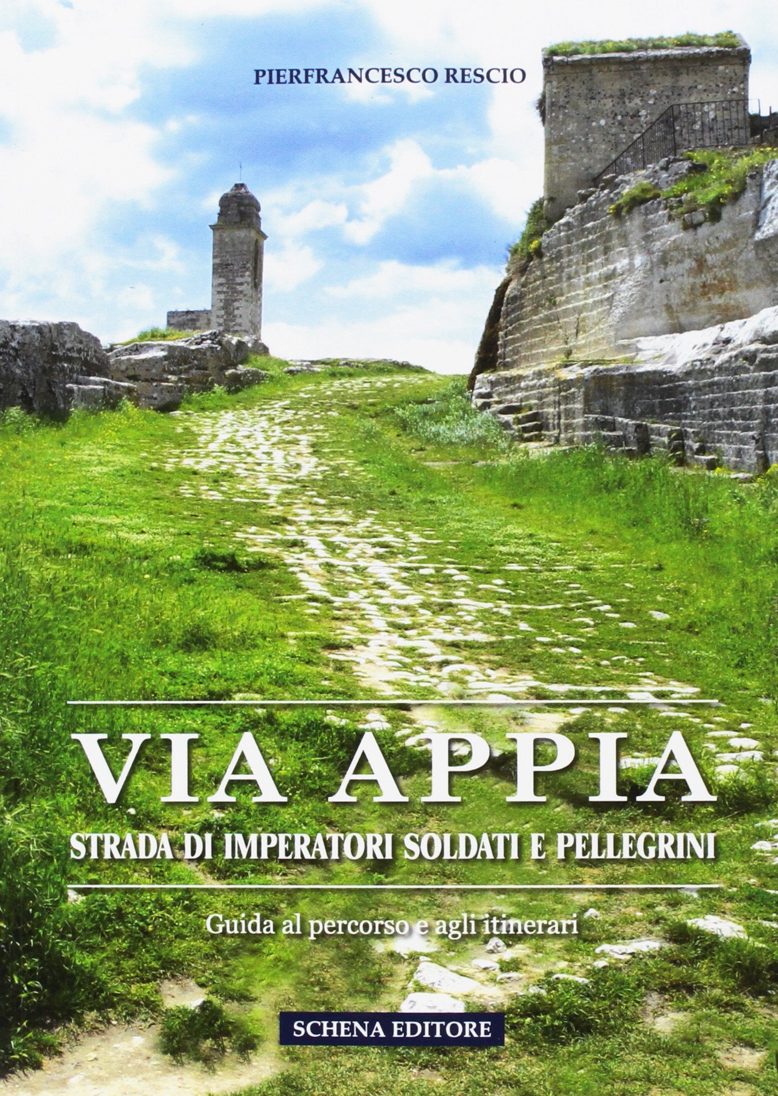 Via Appia. Strada di imperatori soldati e pellegrini. Guida al percorso e agli itinerari Leisure, Home & Garden