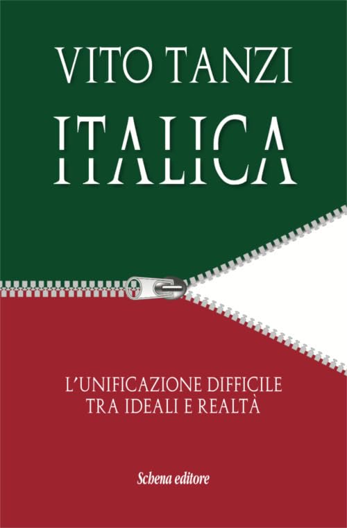 Italica. L'unificazione difficile tra ideali e realtà book