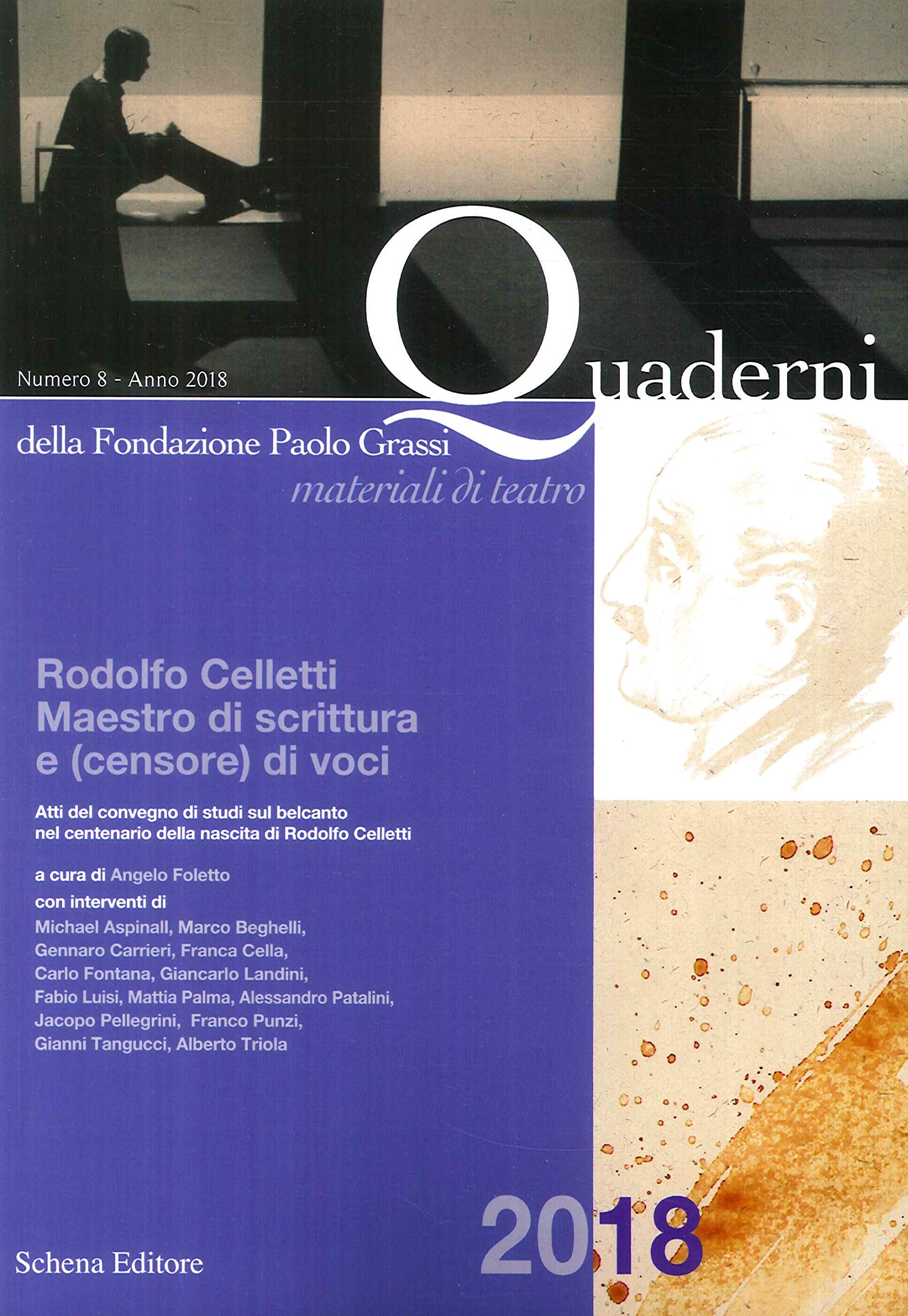 Quaderni della Fondazione Paolo Grassi. Materiali di teatro. Rodolfo Celletti. Maestro di scrittura e (censore) di voci (2018) (Vol. 8) book