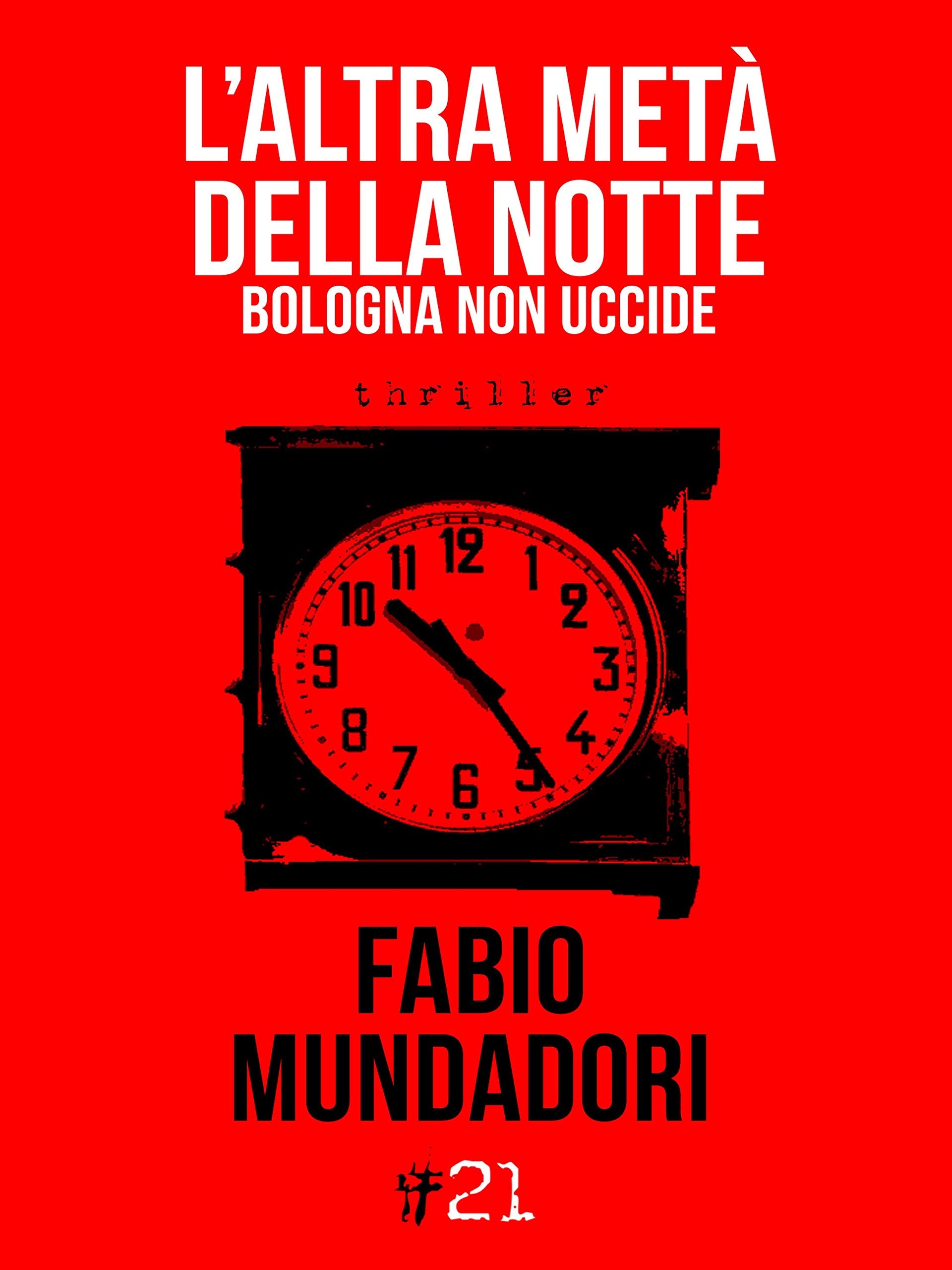 L' altra metà della notte. Bologna non uccide book