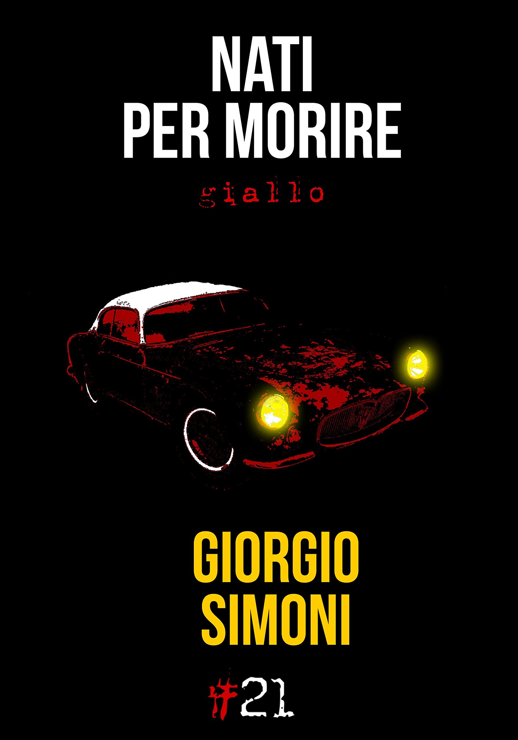 Product Image: Nati per morire (Comma21)