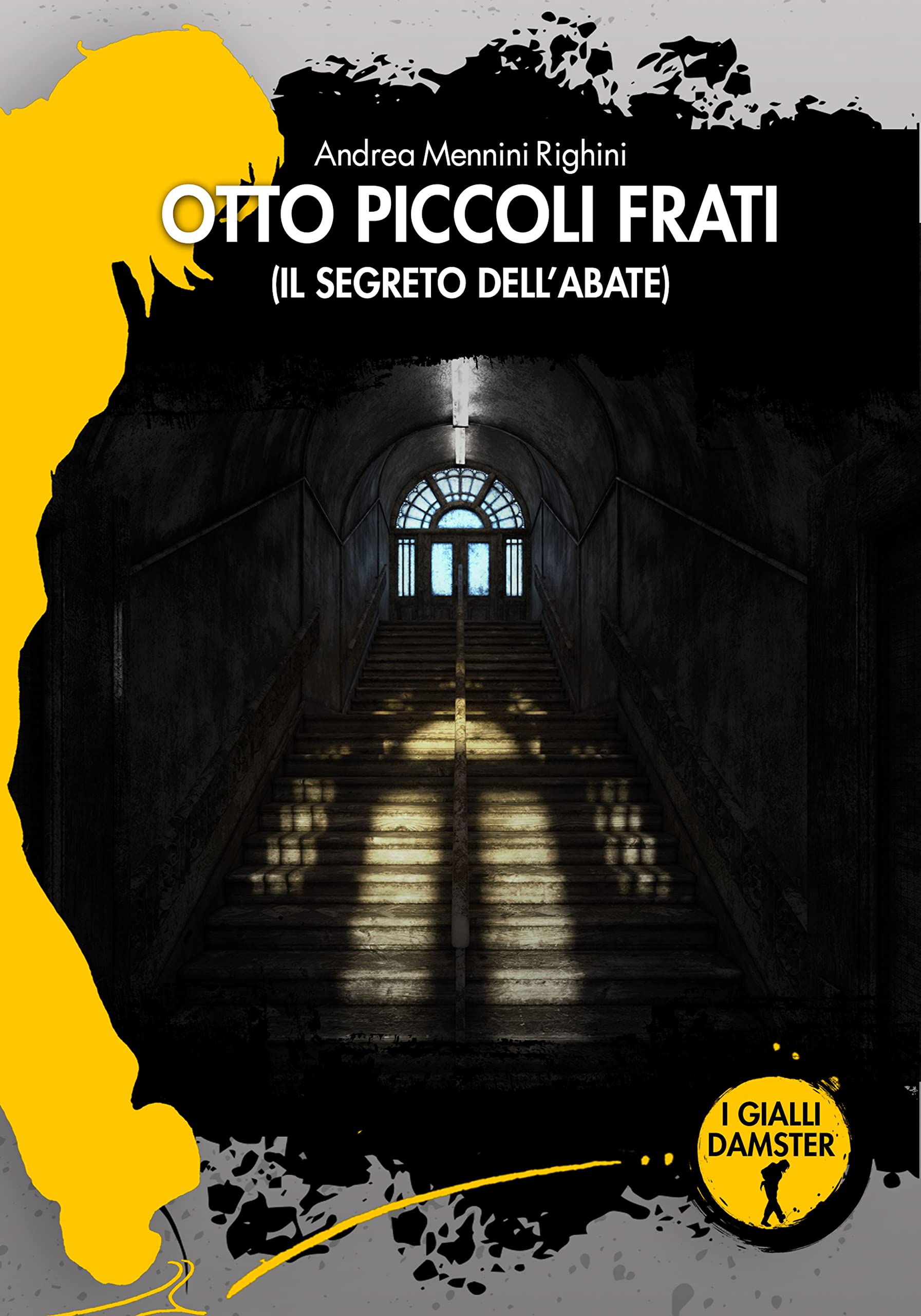 Otto piccoli frati. Il segreto dell'abate book