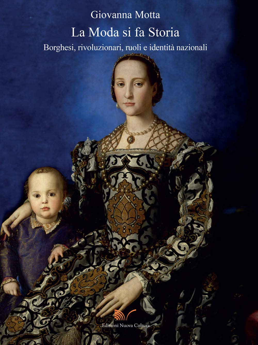 La moda si fa storia. Borghesi, rivoluzionari, ruoli e identità nazionali book