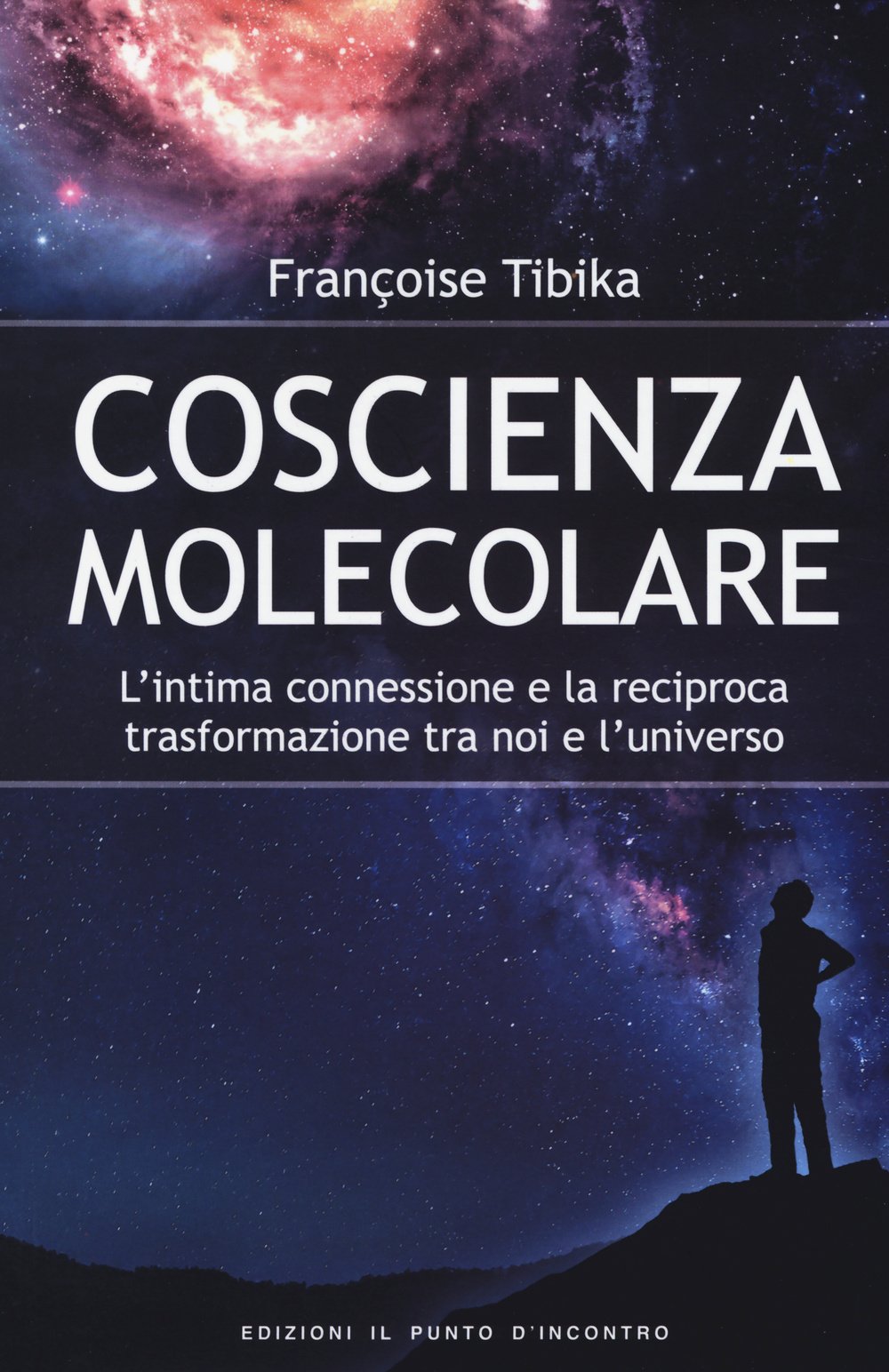 Coscienza molecolare. L'intima connessione e la reciproca trasformazione tra noi e l'universo book