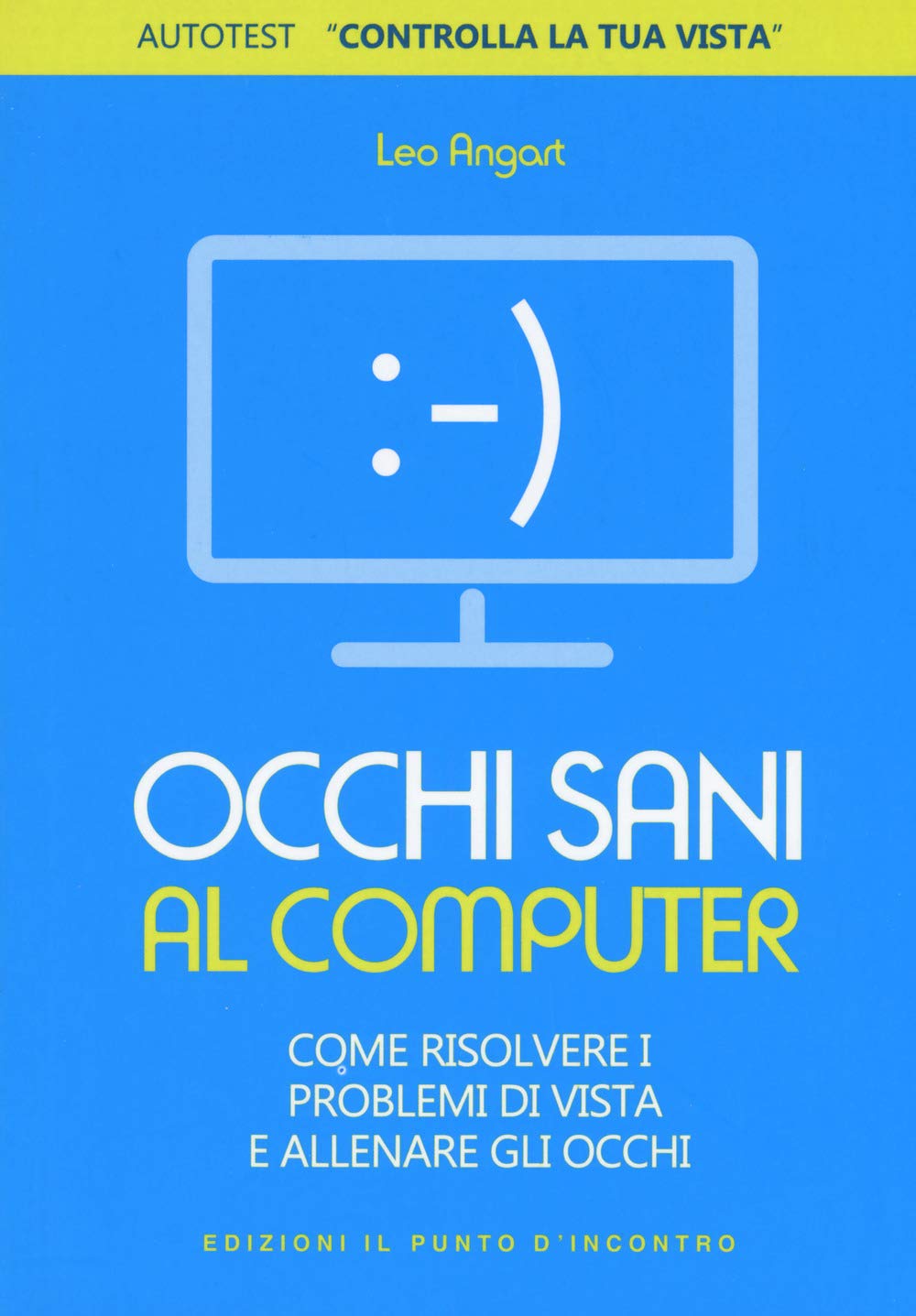 Occhi sani al computer. Come risolvere i problemi di vista e allenare gli occhi book