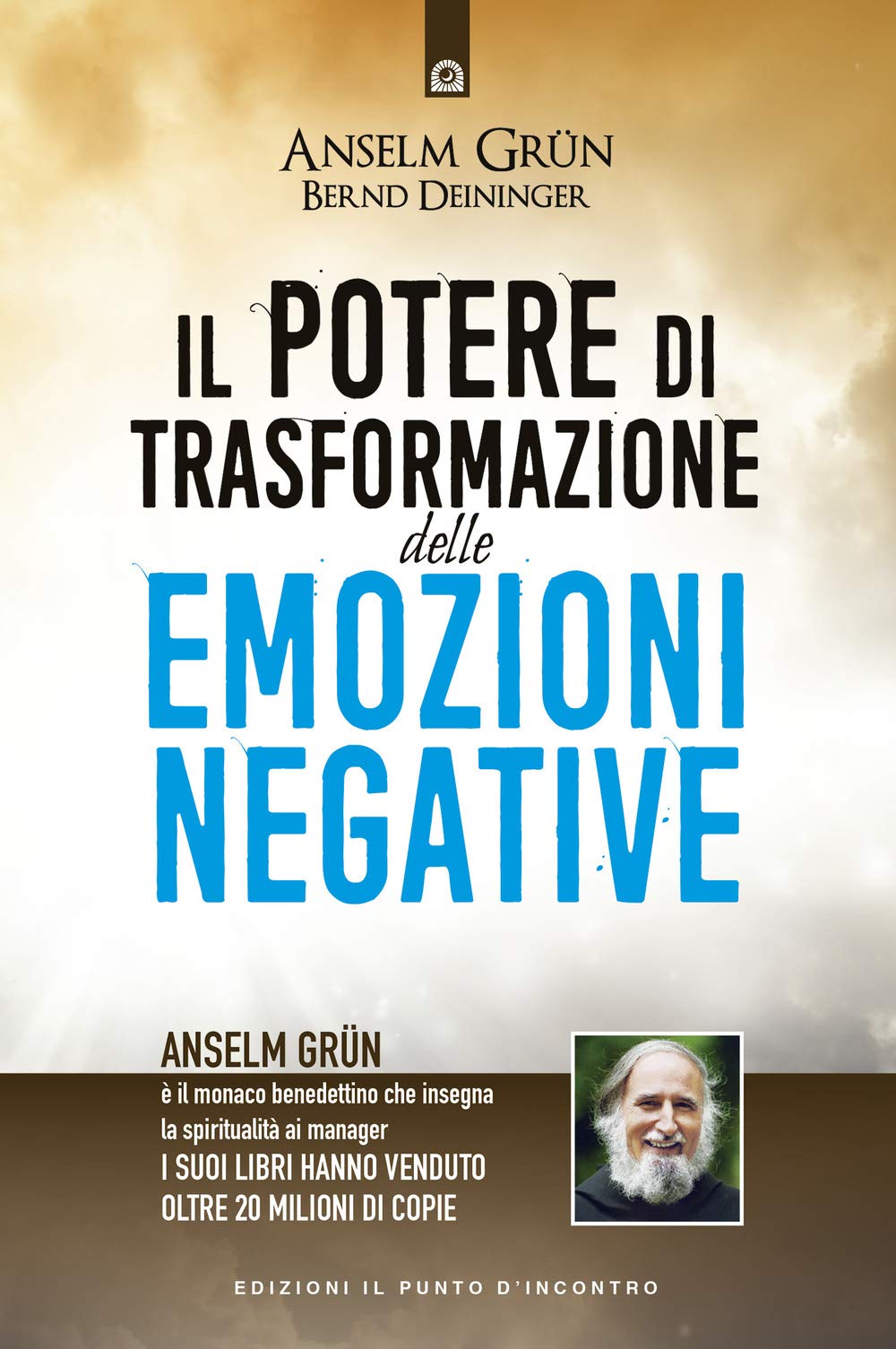 Il potere di trasformazione delle emozioni negative book