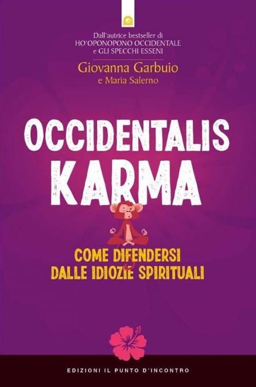 Occidentalis karma. Come difendersi dalle idiozie spirituali (Nuove frontiere del pensiero) Religion & Esotericism