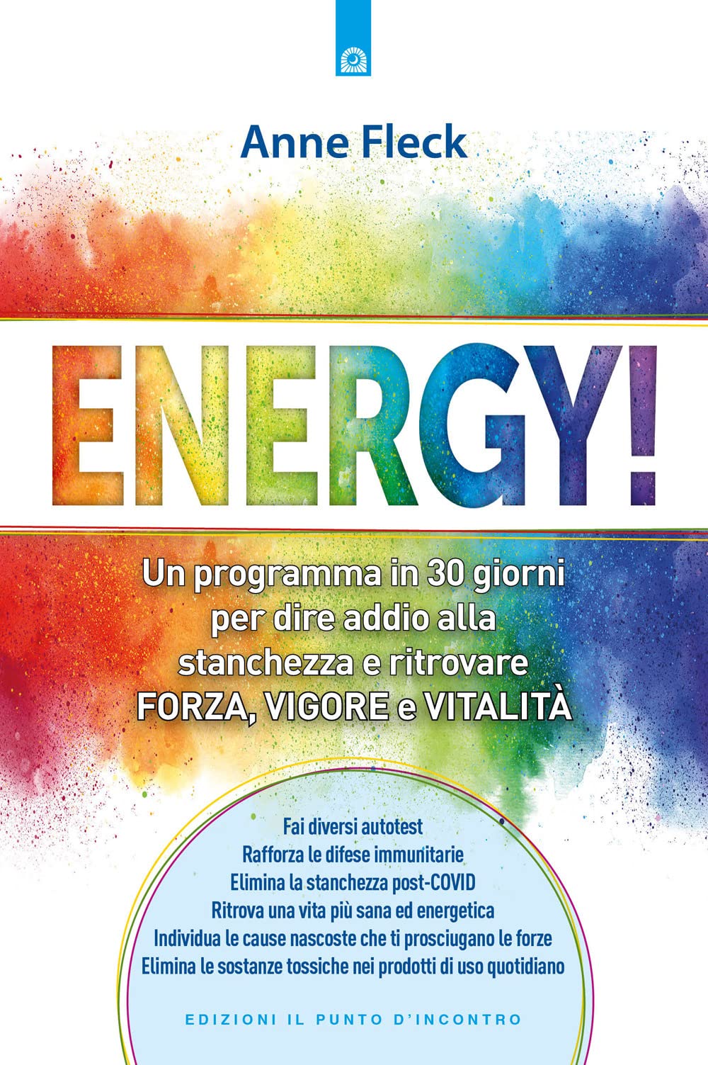 Energy! Un programma in 30 giorni per dire addio alla stanchezza e ritrovare forza, vigore e vitalità book