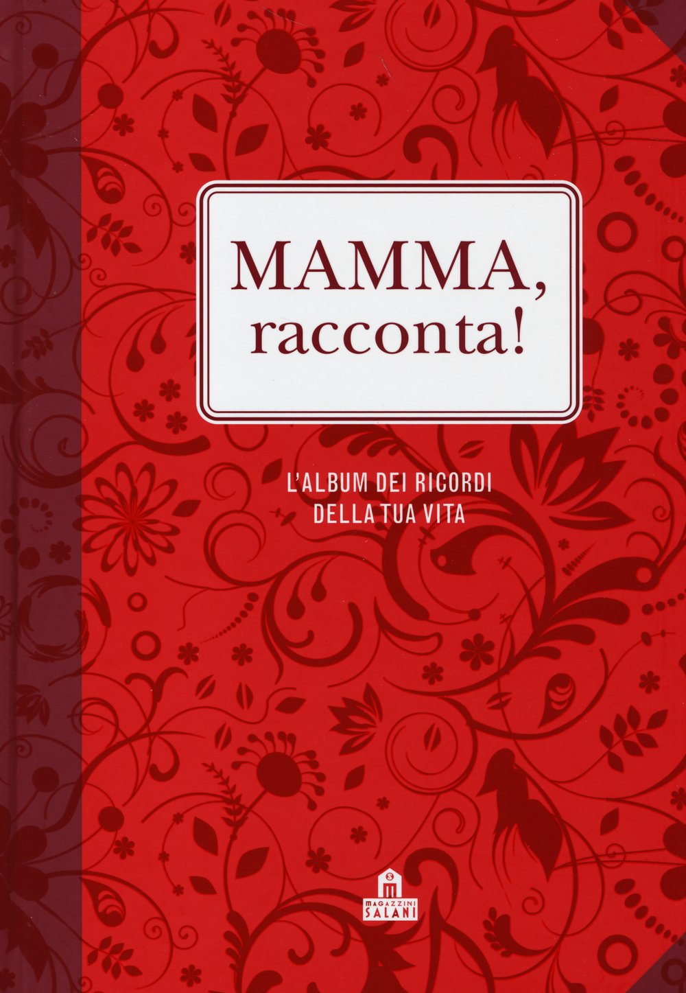 Mamma, racconta! L'album dei ricordi della tua vita book