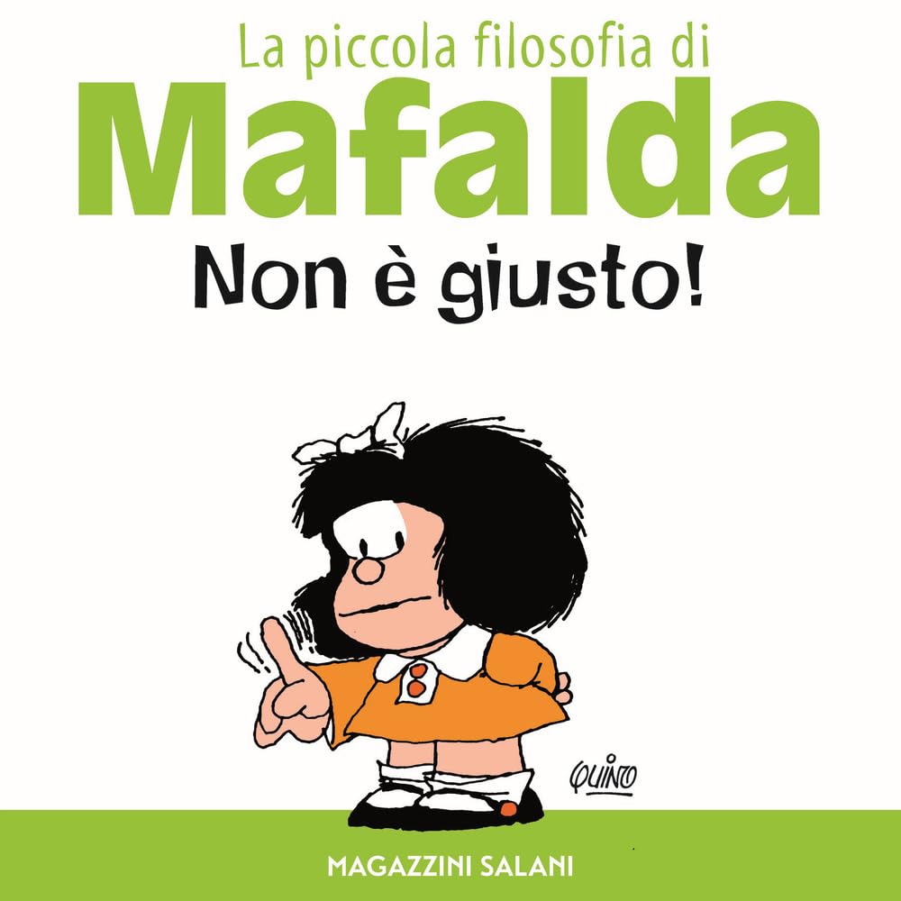 Non è giusto! La piccola filosofia di Mafalda Cartoons