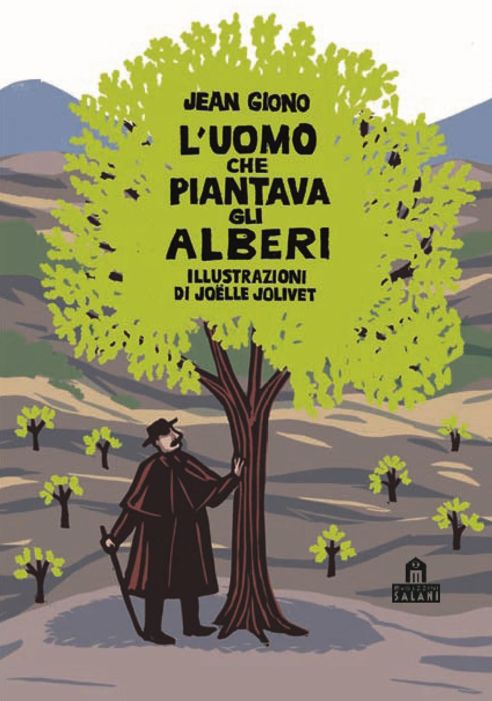 L'uomo che piantava gli alberi. Libro pop-up book