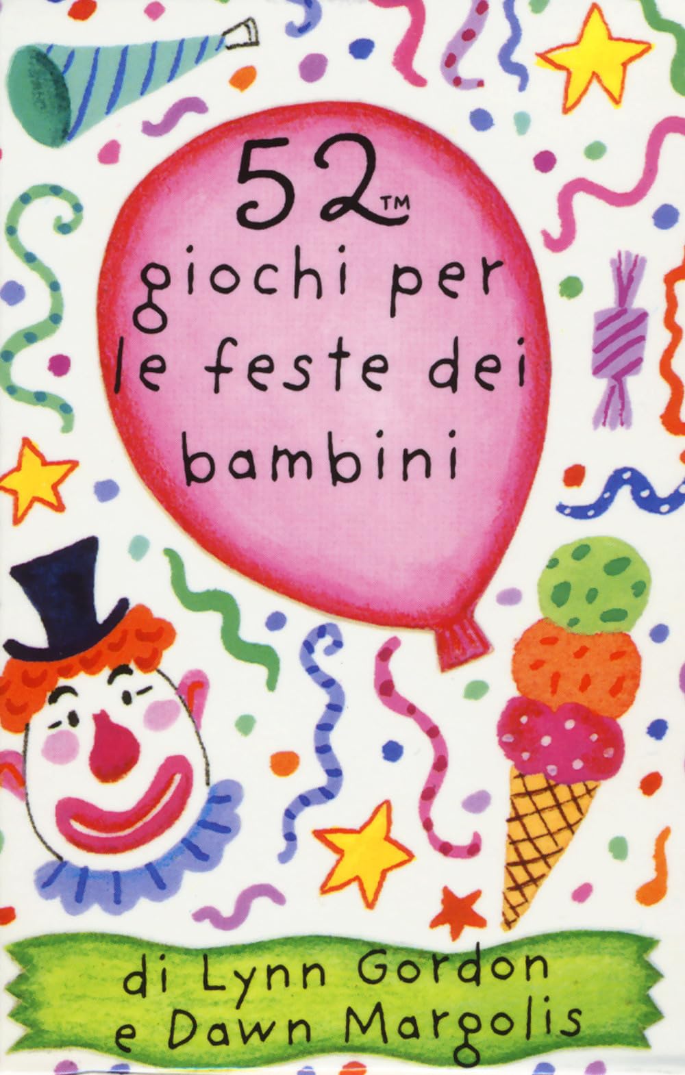 52 giochi per le feste dei bambini. Carte book