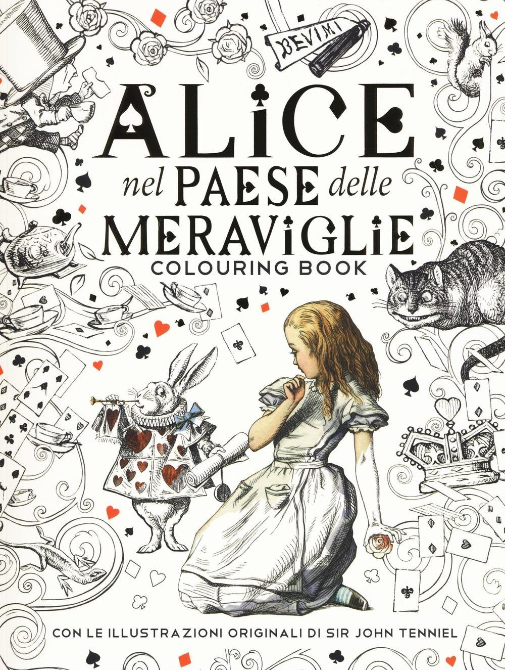 Alice nel paese delle meraviglie. Colouring book. Ediz. illustrata book
