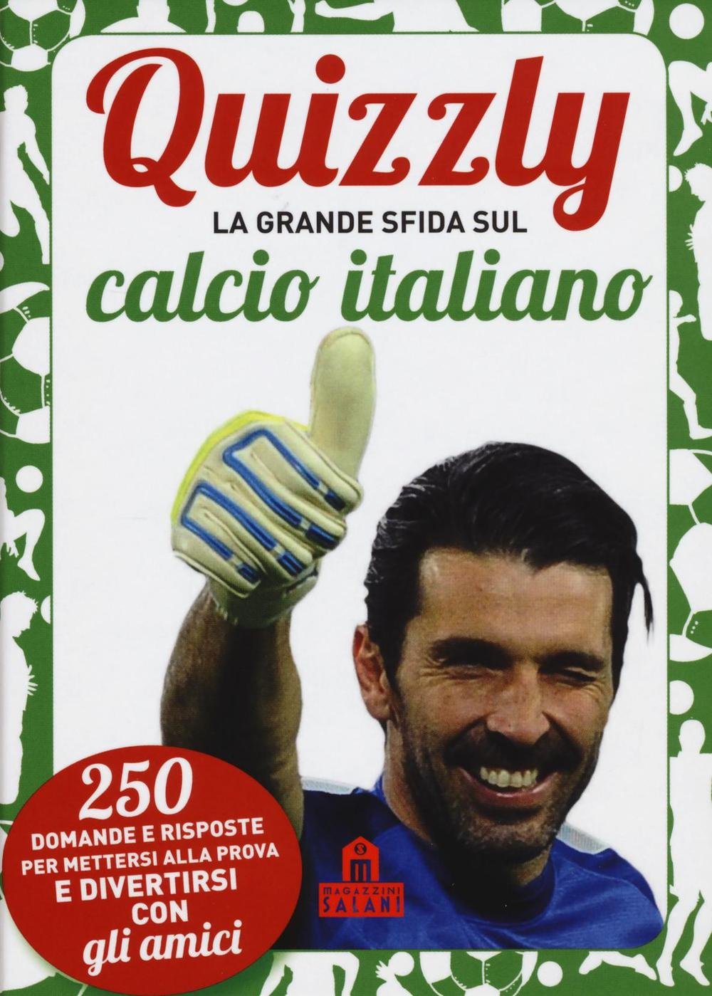 Quizzly. La grande sfida sul calcio italiano. Carte Leisure & Fun