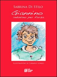Giannino. Indovino per forza Essays & Short Stories