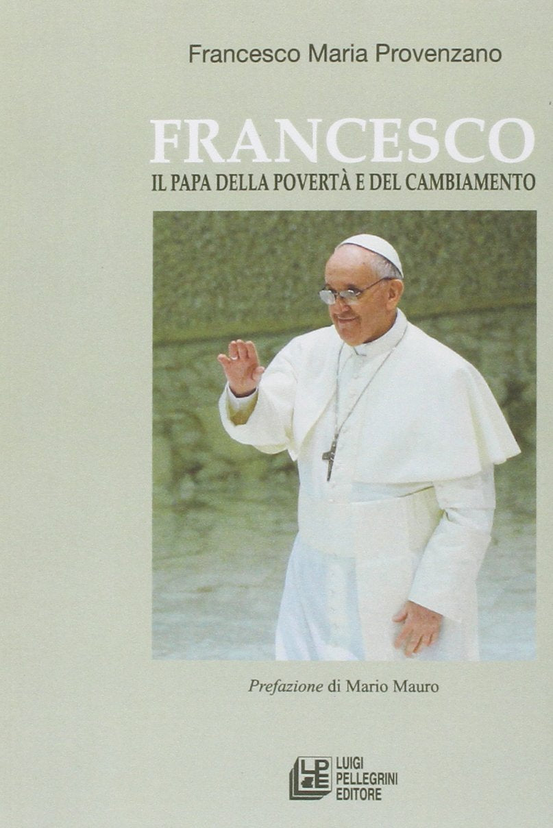 Francesco. Il papa della povertà e del cambiamento Politics & History