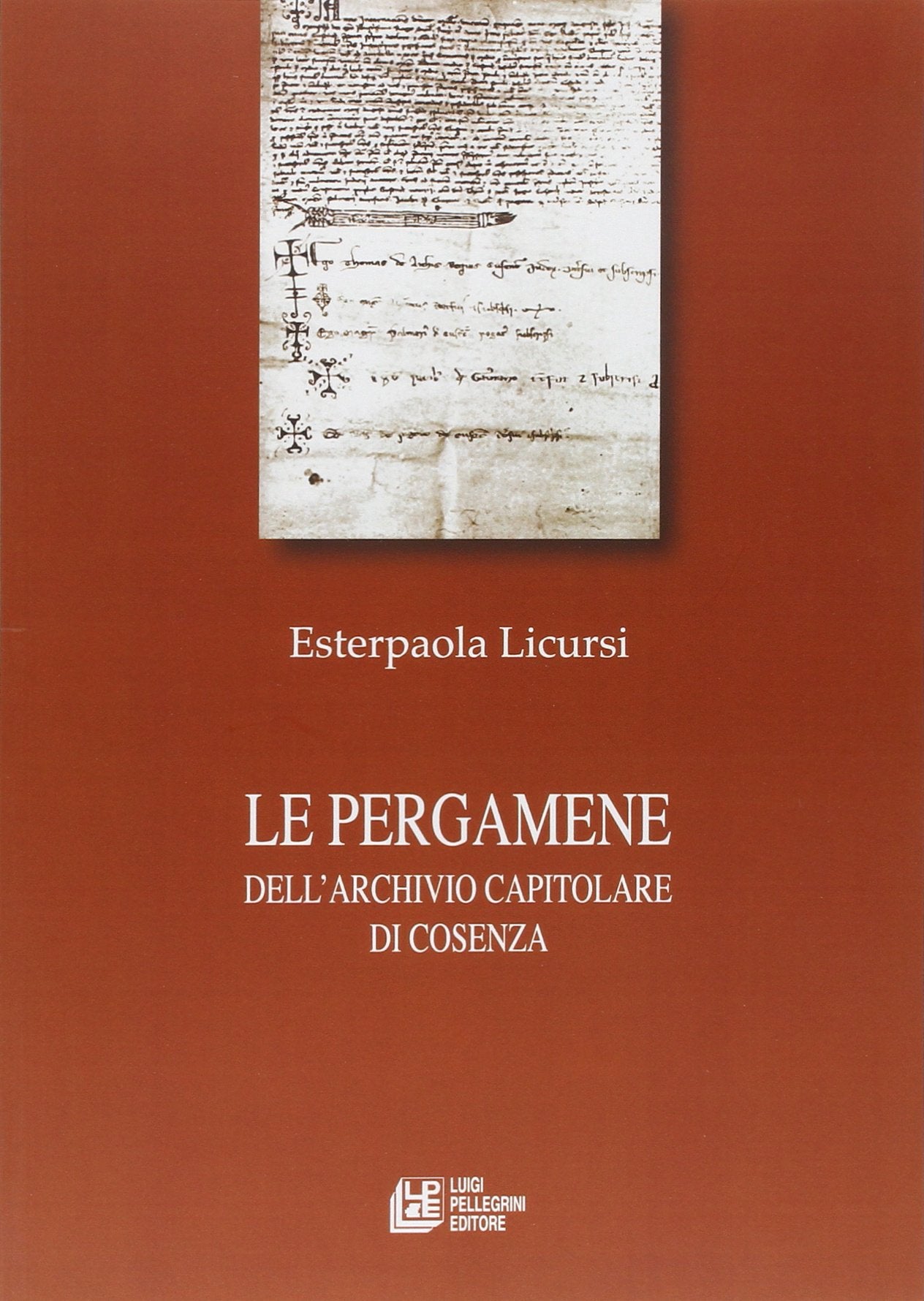Le pergamene dell'archivio capitolare di Cosenza Social Sciences