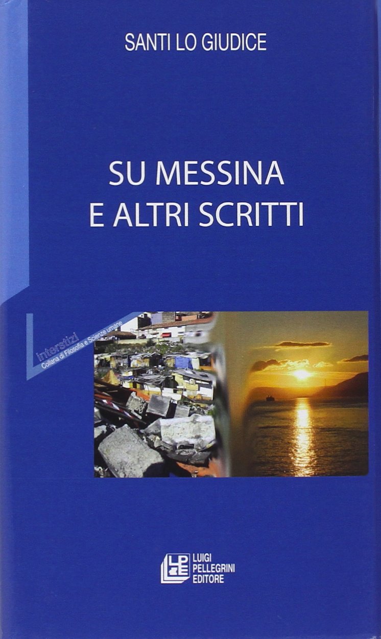 Messina e altri scritti (Interstizi) Books