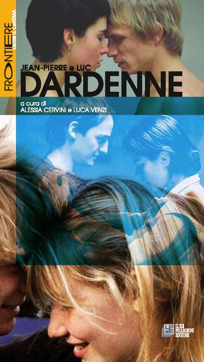 Jean-Pierre e Luc Dardenne (Frontiere oltre al cinema) Film, Art & Culture