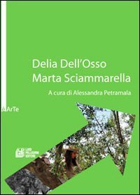 Delia Dell'Osso. Marta Sciammarella. Ediz. illustrata Travel