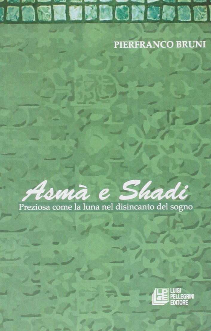 Asmà e Shadi. Preziosa come la luna nel disincanto del sogno Poetry