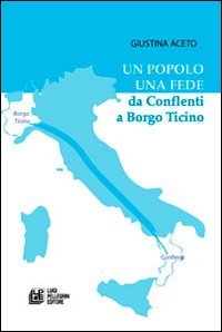 Un popolo una fede da conflenti a Borgo Ticino Religion & Esotericism