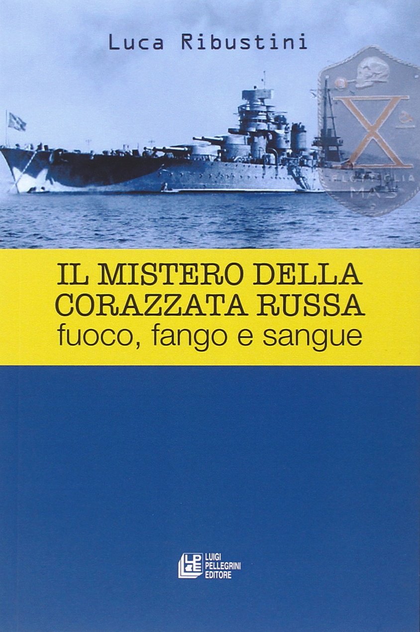 Il mistero della corazzata russa. Fuoco, fango e sangue book