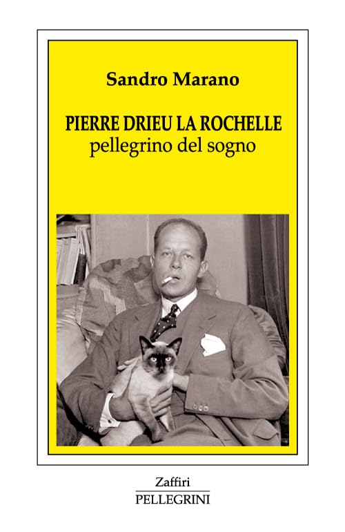 Pierre Drieu La Rochelle. Pellegrino del sogno book