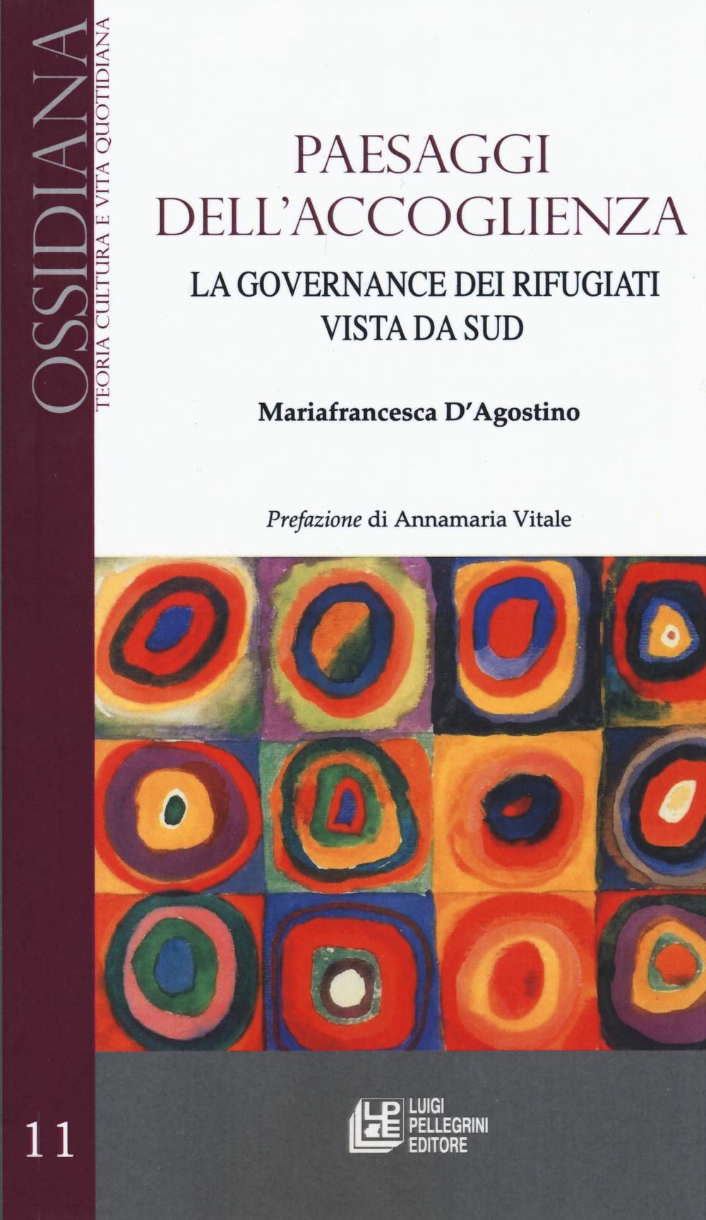 Paesaggi dell'accoglienza. La governance dei rifugiati vista da Sud (Ossidiana) Books