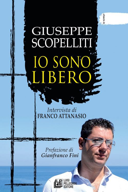 Giuseppe Scopelliti. Io sono libero book