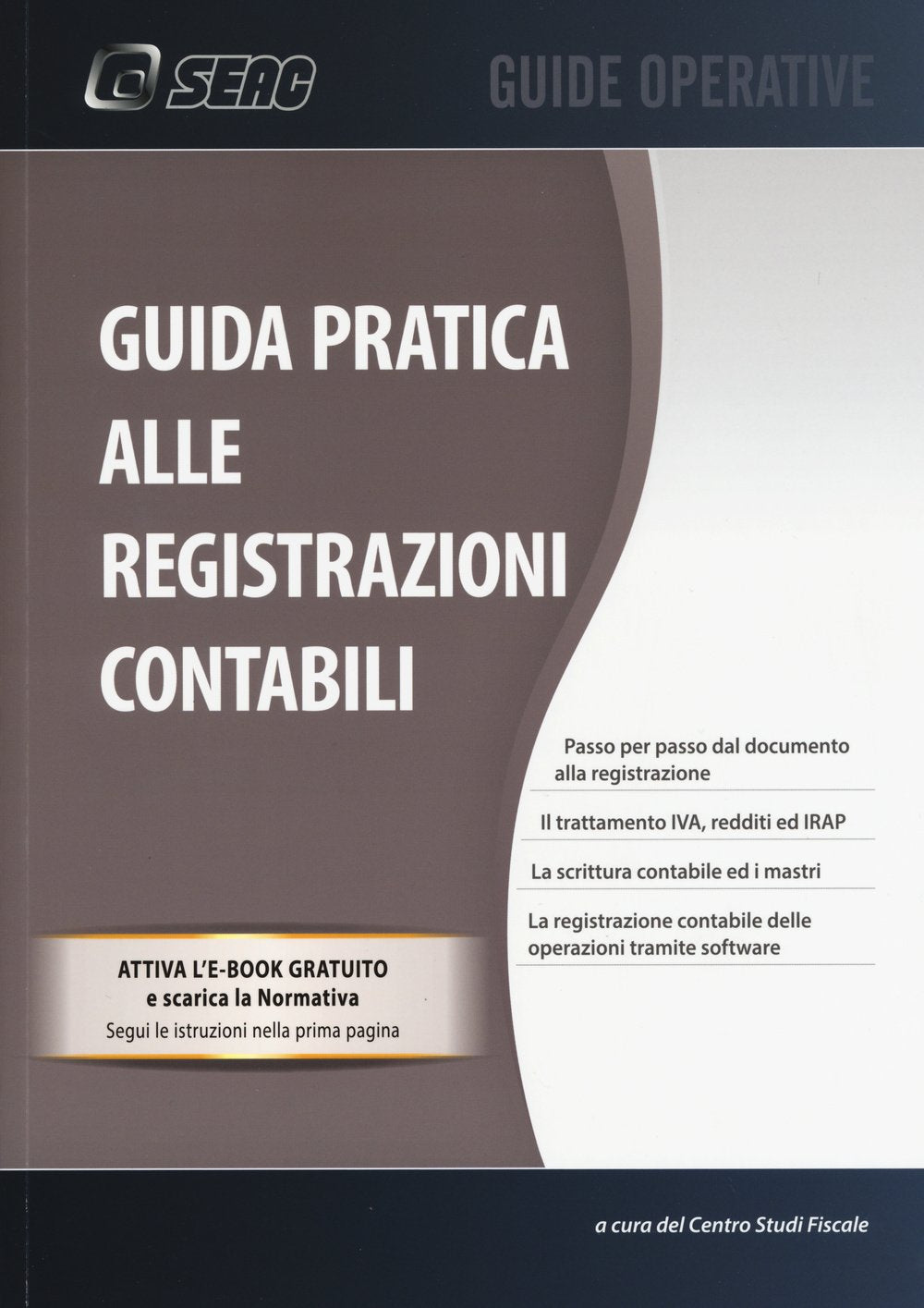 Guida pratica alle registrazioni contabili. Con e-book book
