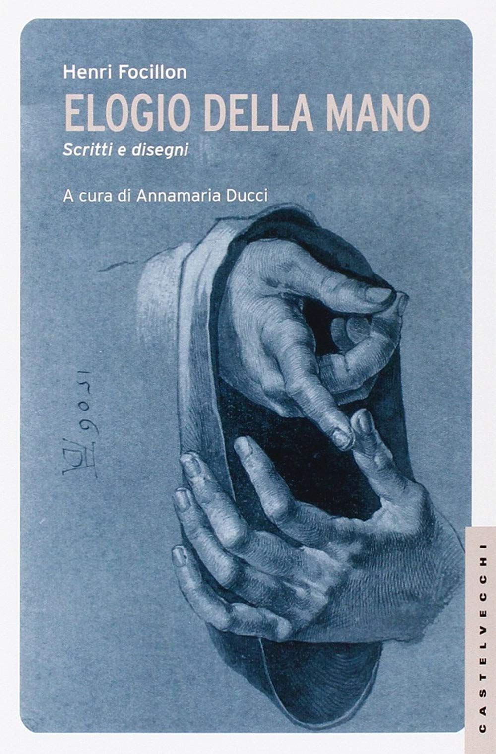 Elogio della mano. Scritti e disegni. Ediz. illustrata book
