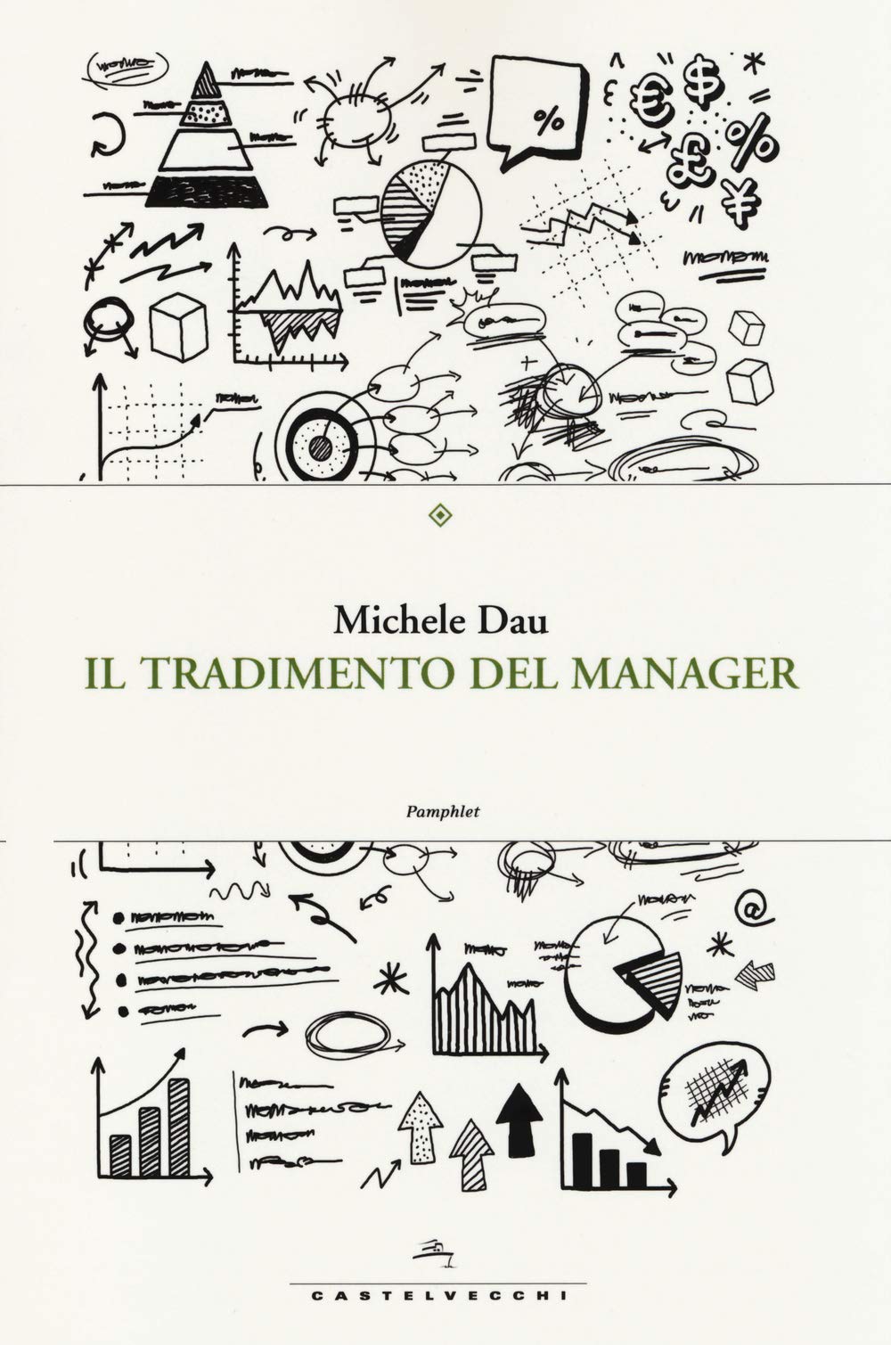 Il tradimento del manager (Pamphlet) Business, Finance & Career