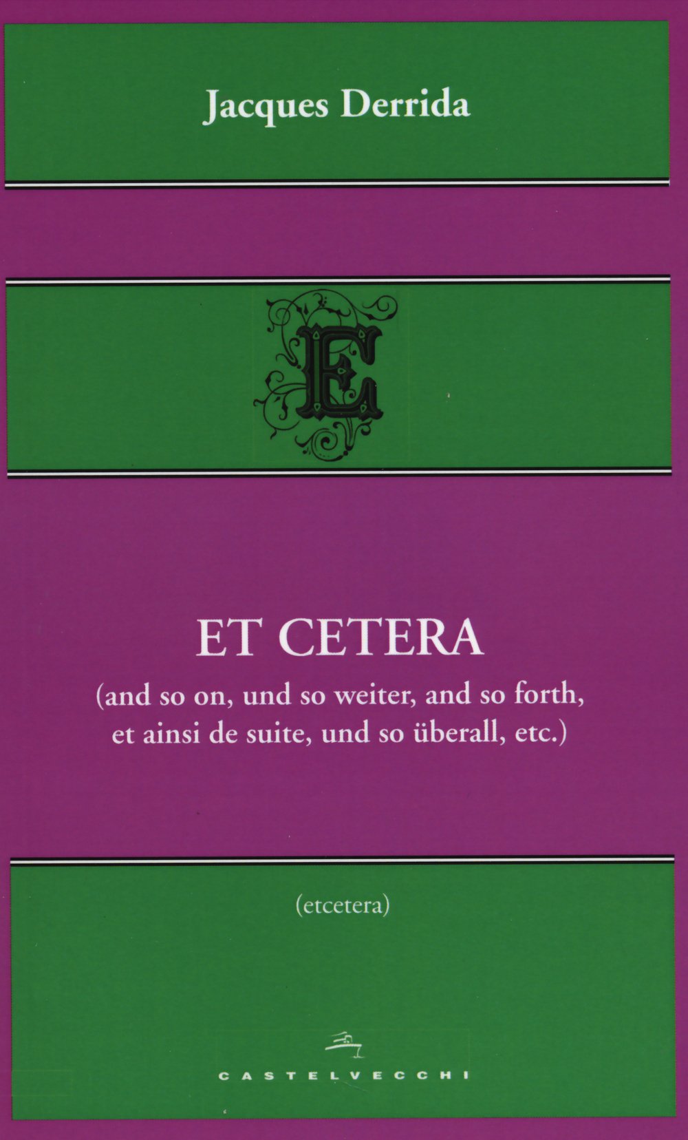 Et cetera (and so on, und so weiter, and so forth, et ainsi de suite, und so überall, etc.) book