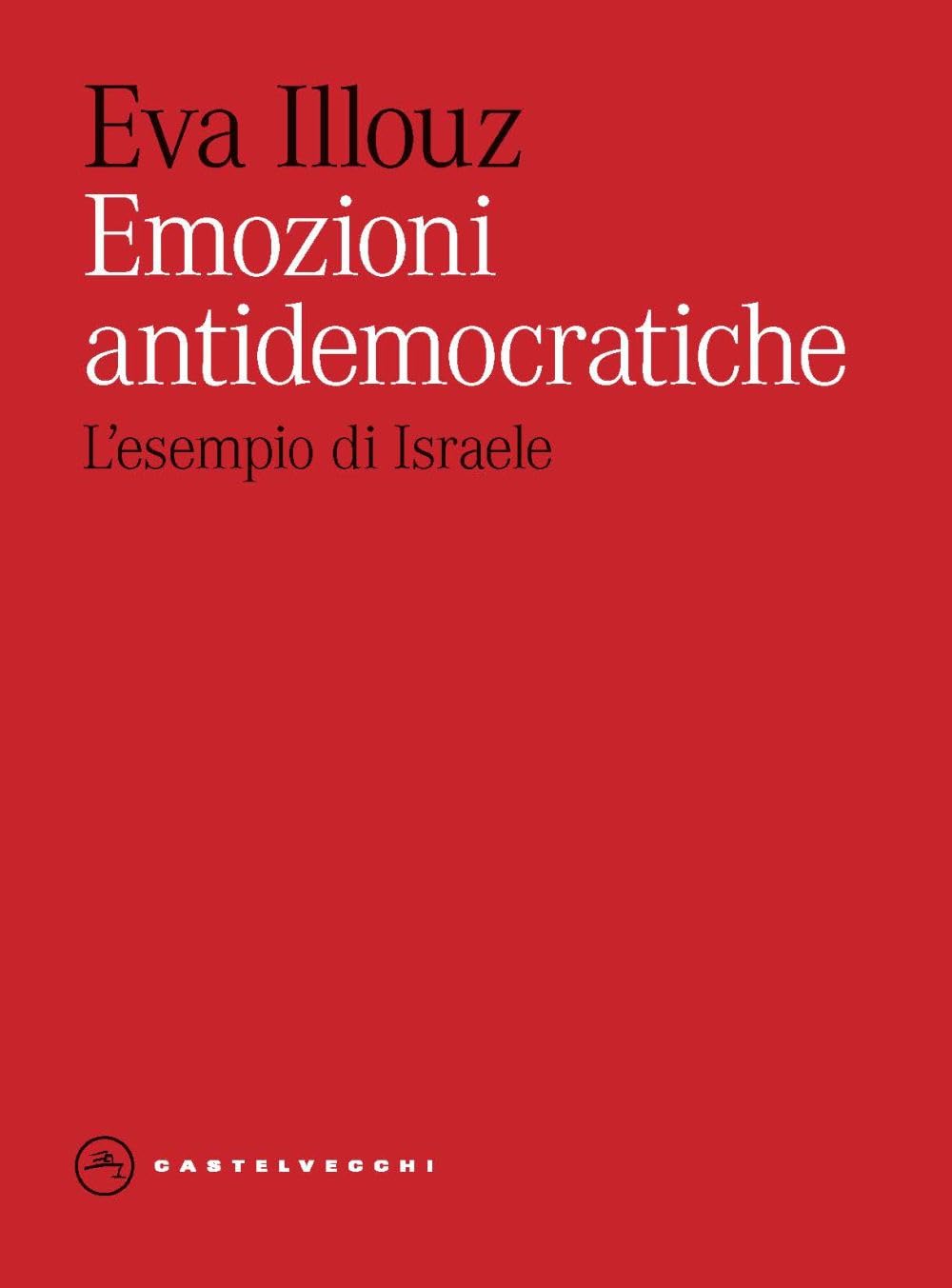 Emozioni antidemocratiche. L'esempio di Israele book