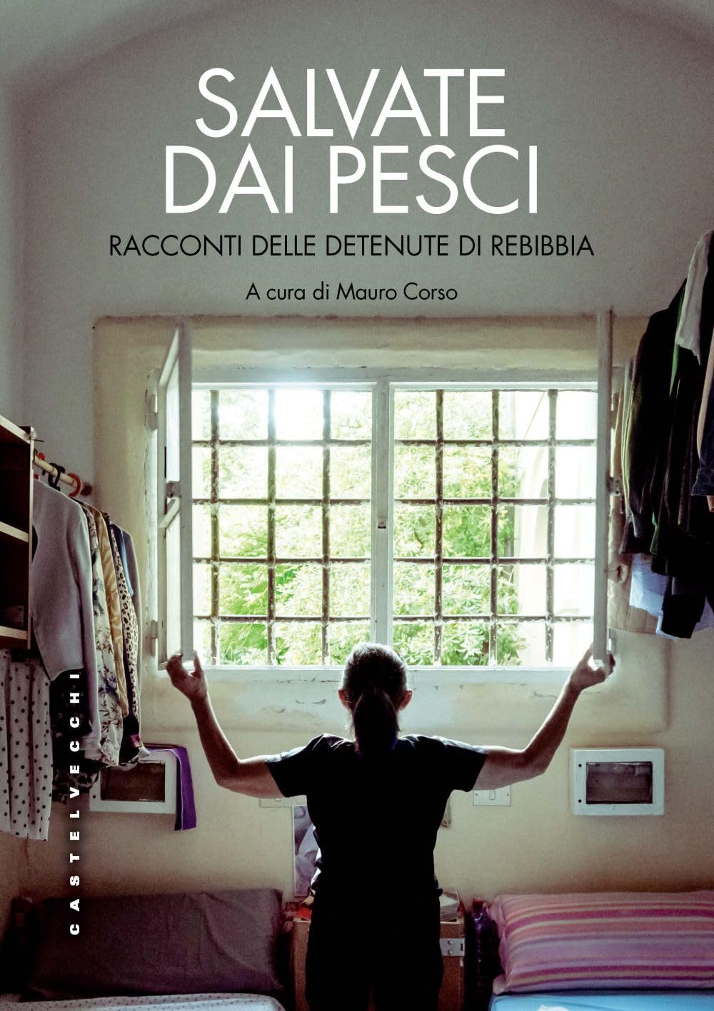 Salvate dai pesci. Racconti delle detenute di Rebibbia Books