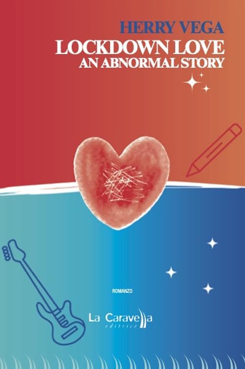 Lockdown love. An abnormal story. Ediz. italiana book