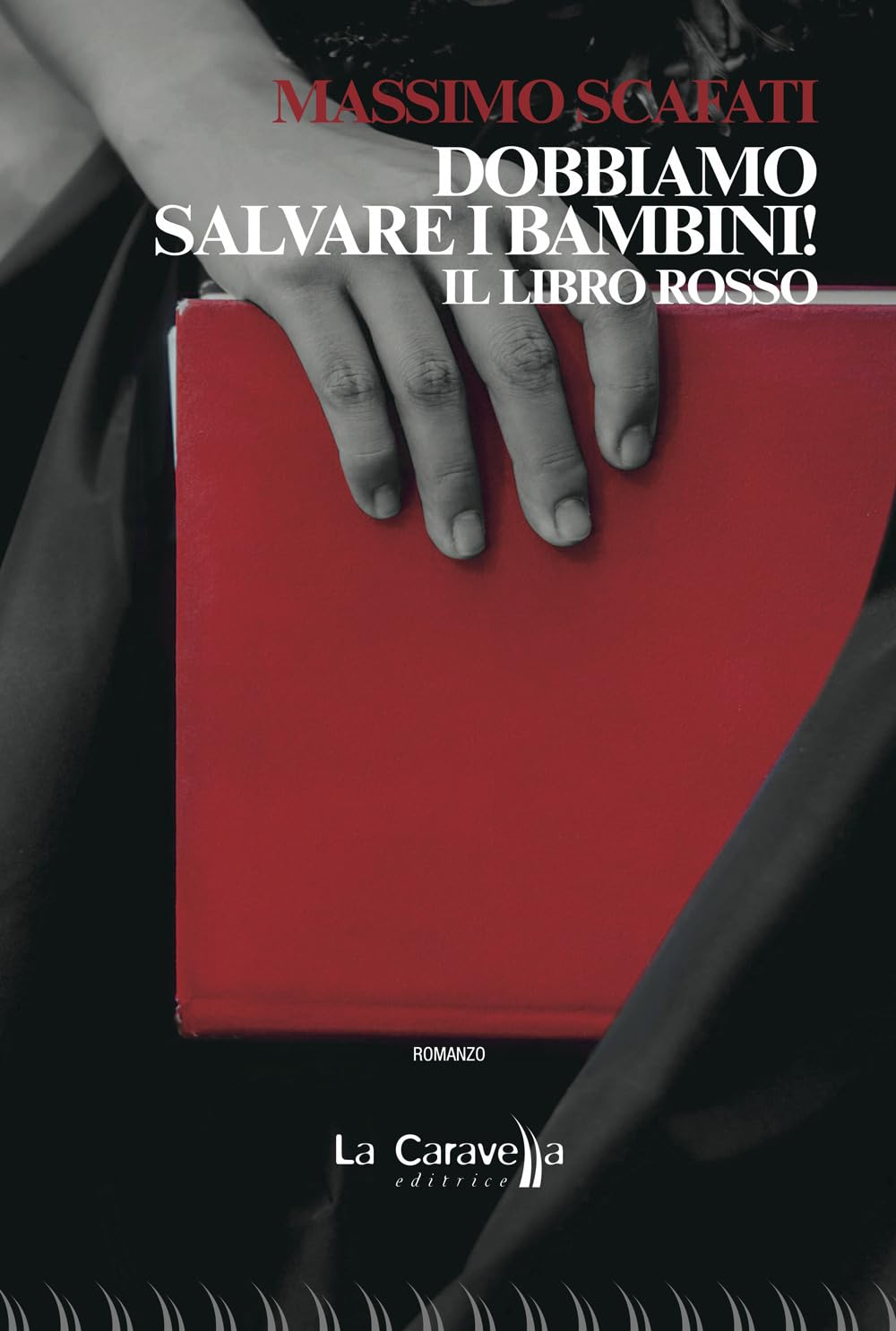 Dobbiamo salvare i bambini! Il libro rosso book