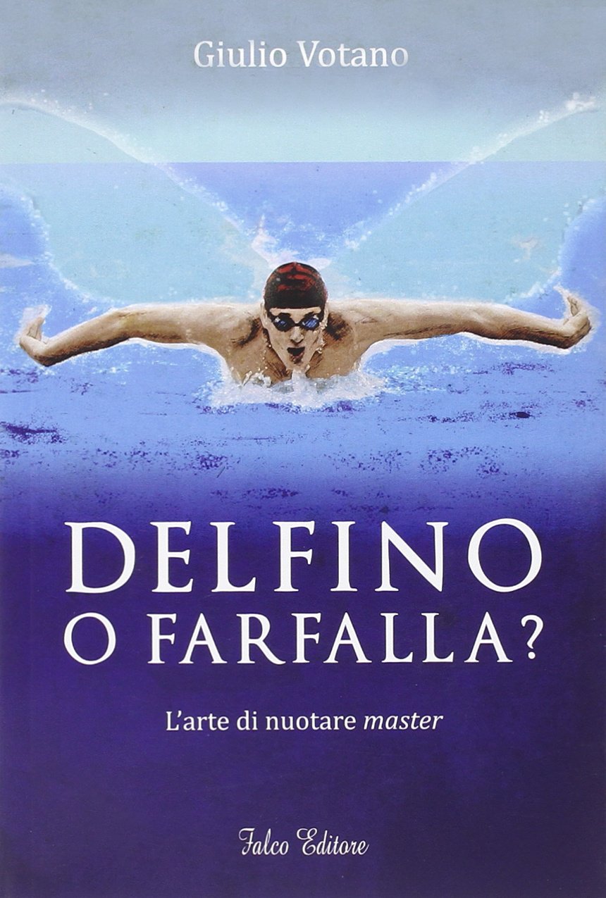 Delfino o farfalla? L'arte di nuotare master book