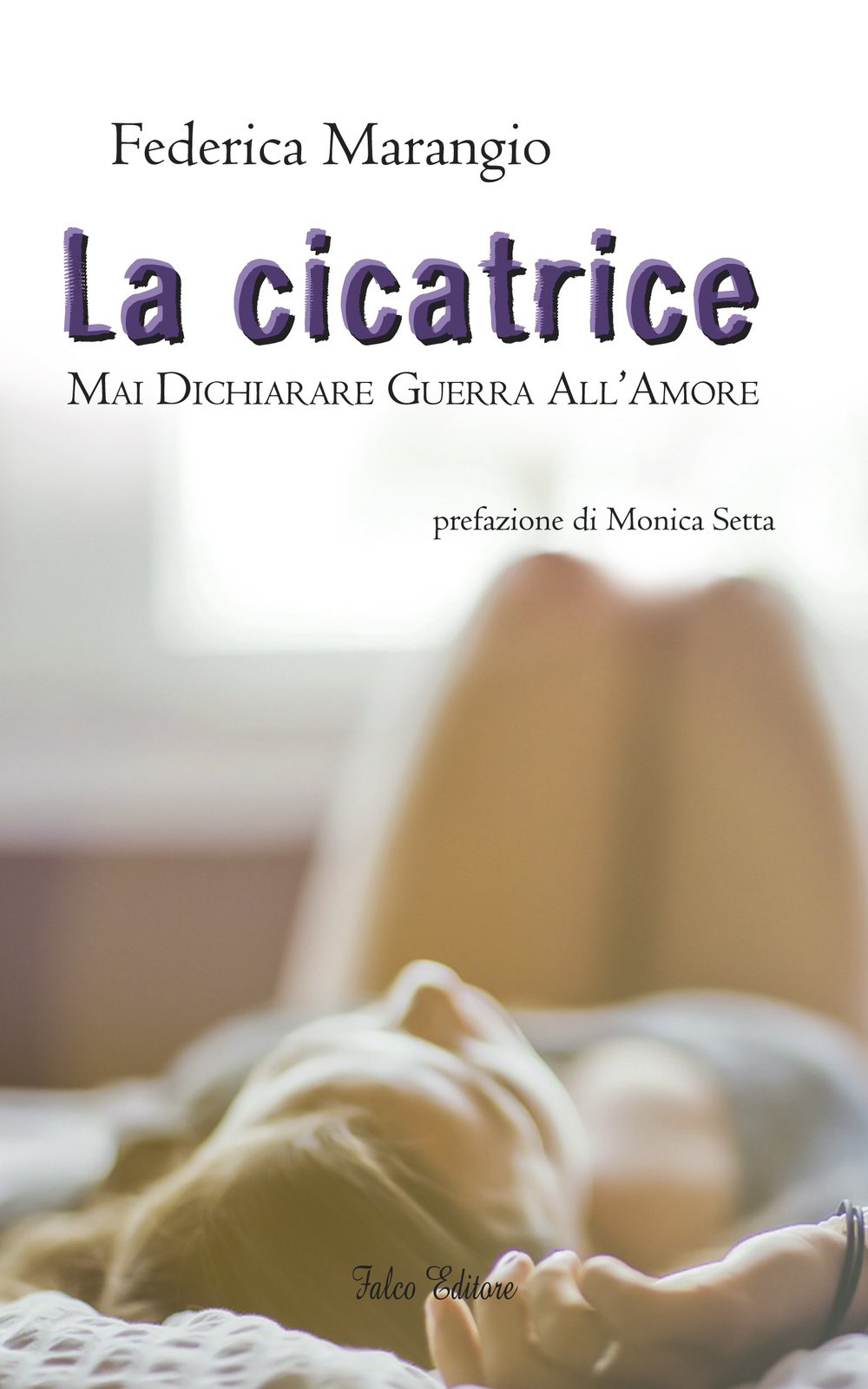 La cicatrice. Mai dichiarare guerra all'amore Contemporary literature