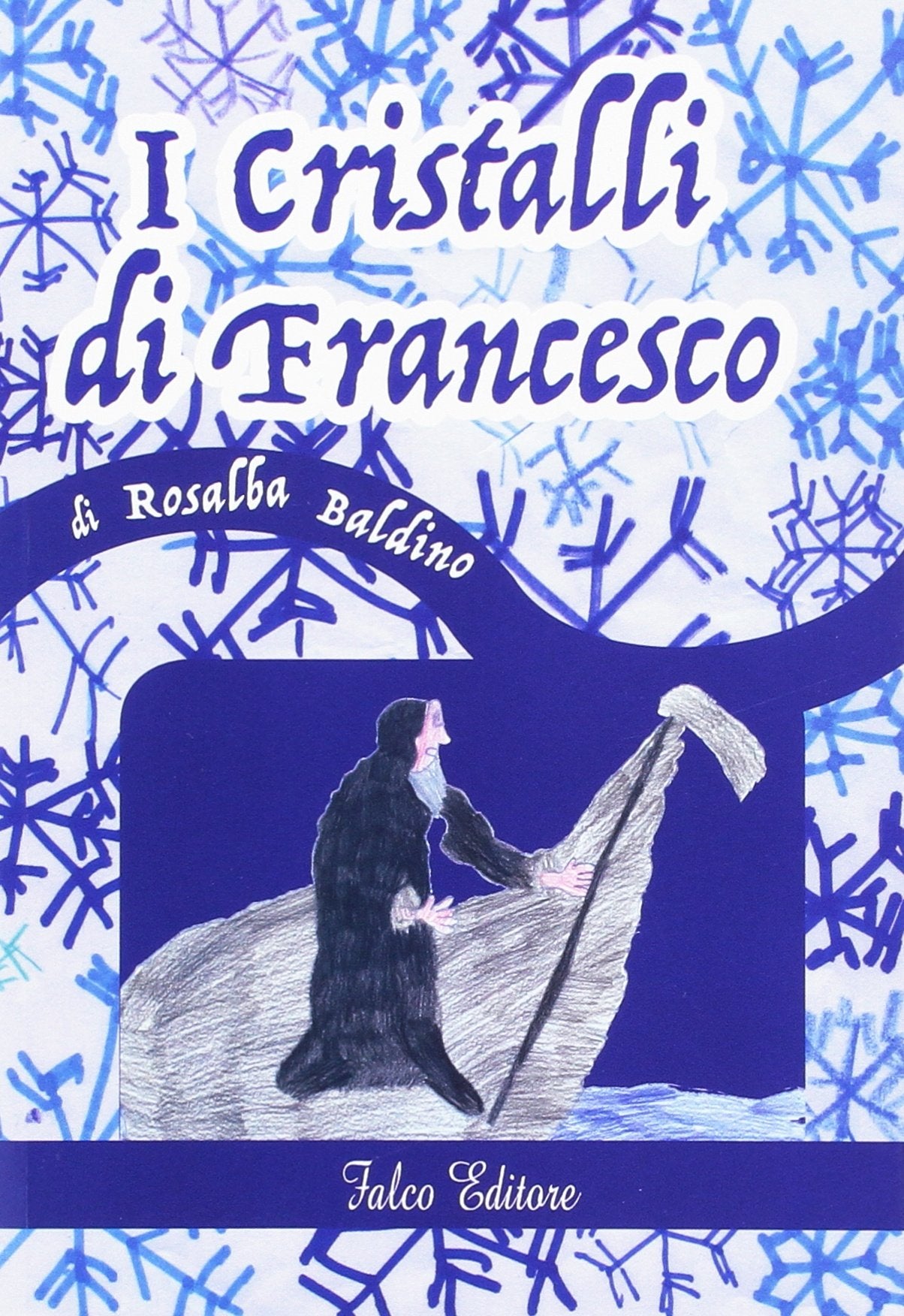 I cristalli di Francesco Children's books
