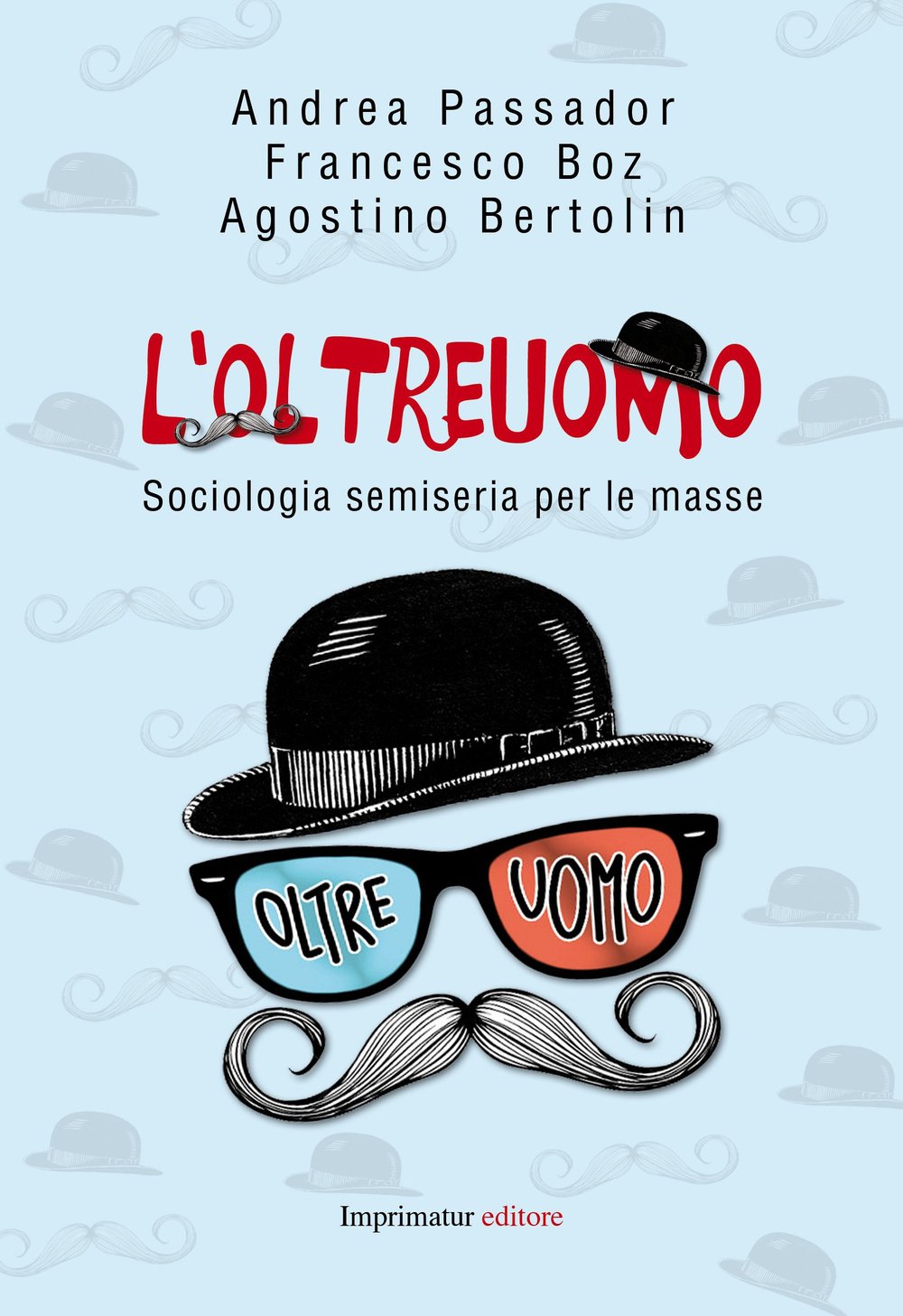 L'oltreuomo. Sociologia semiseria per le masse (Fuori collana) Leisure, Home & Garden