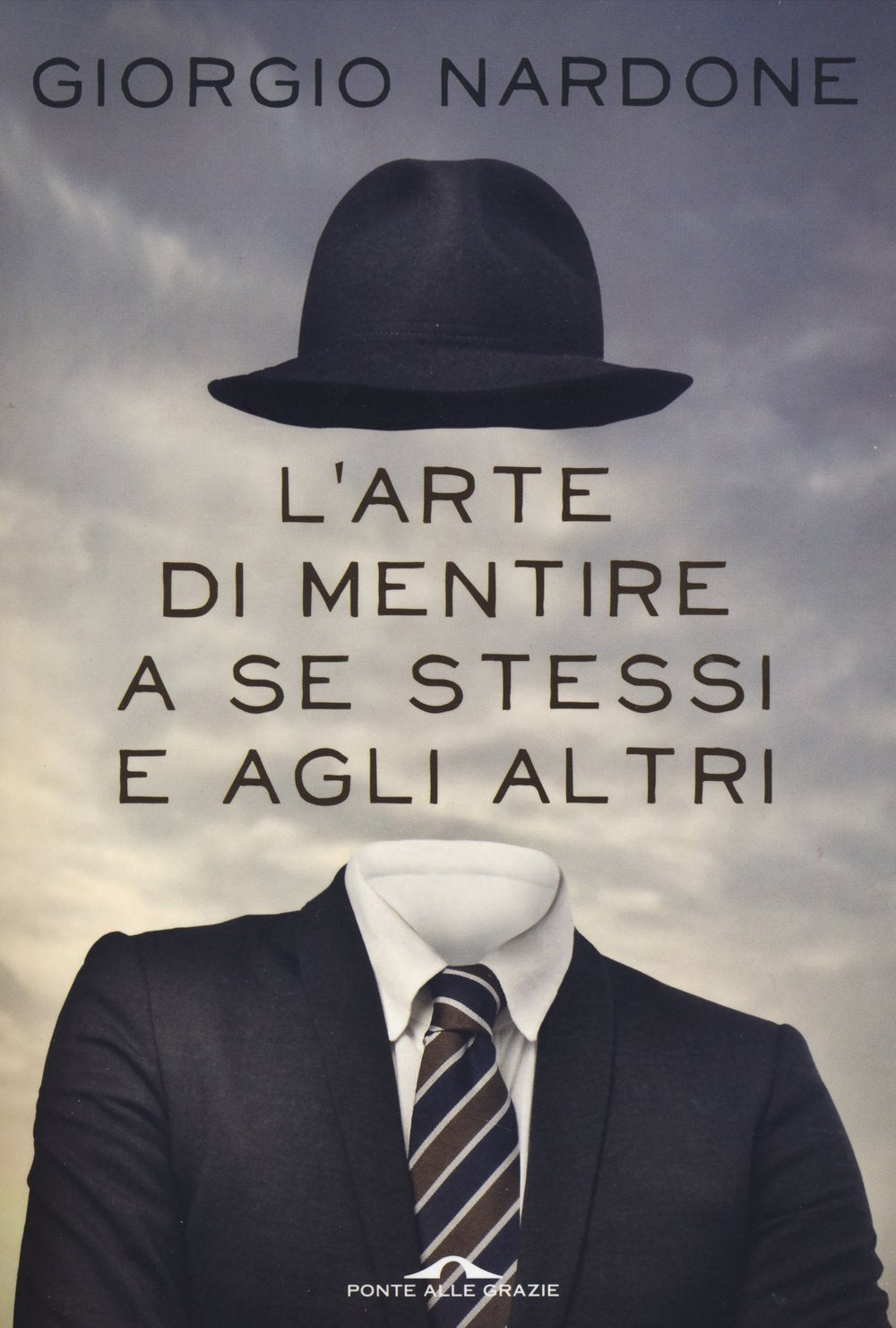 L'arte di mentire a se stessi e agli altri (Terapia in tempi brevi) Lifestyle