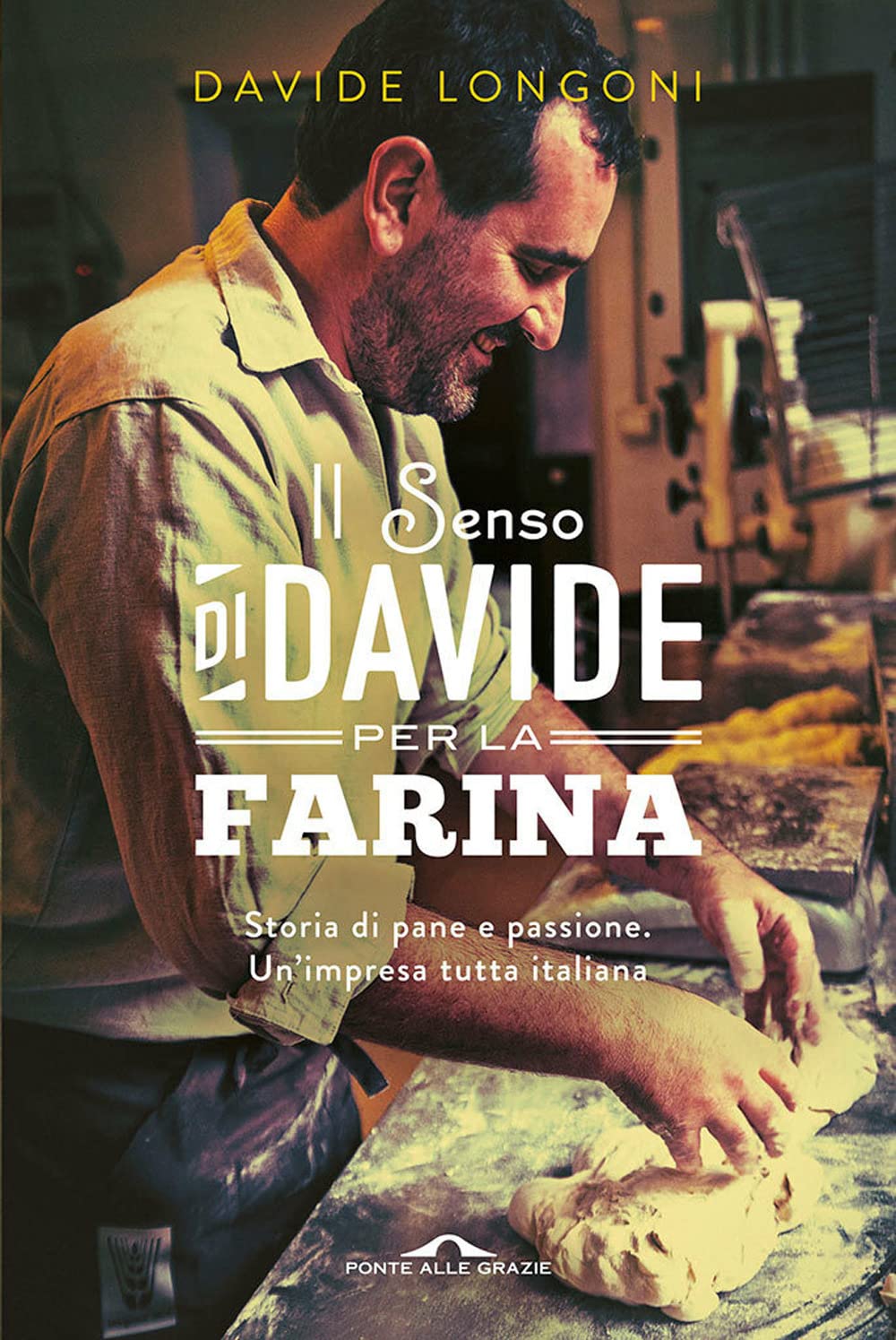 Il senso di Davide per la farina (Fuori collana) Science