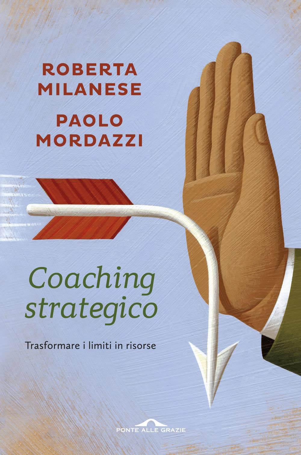 Coaching strategico. Trasformare i limiti in risorse book