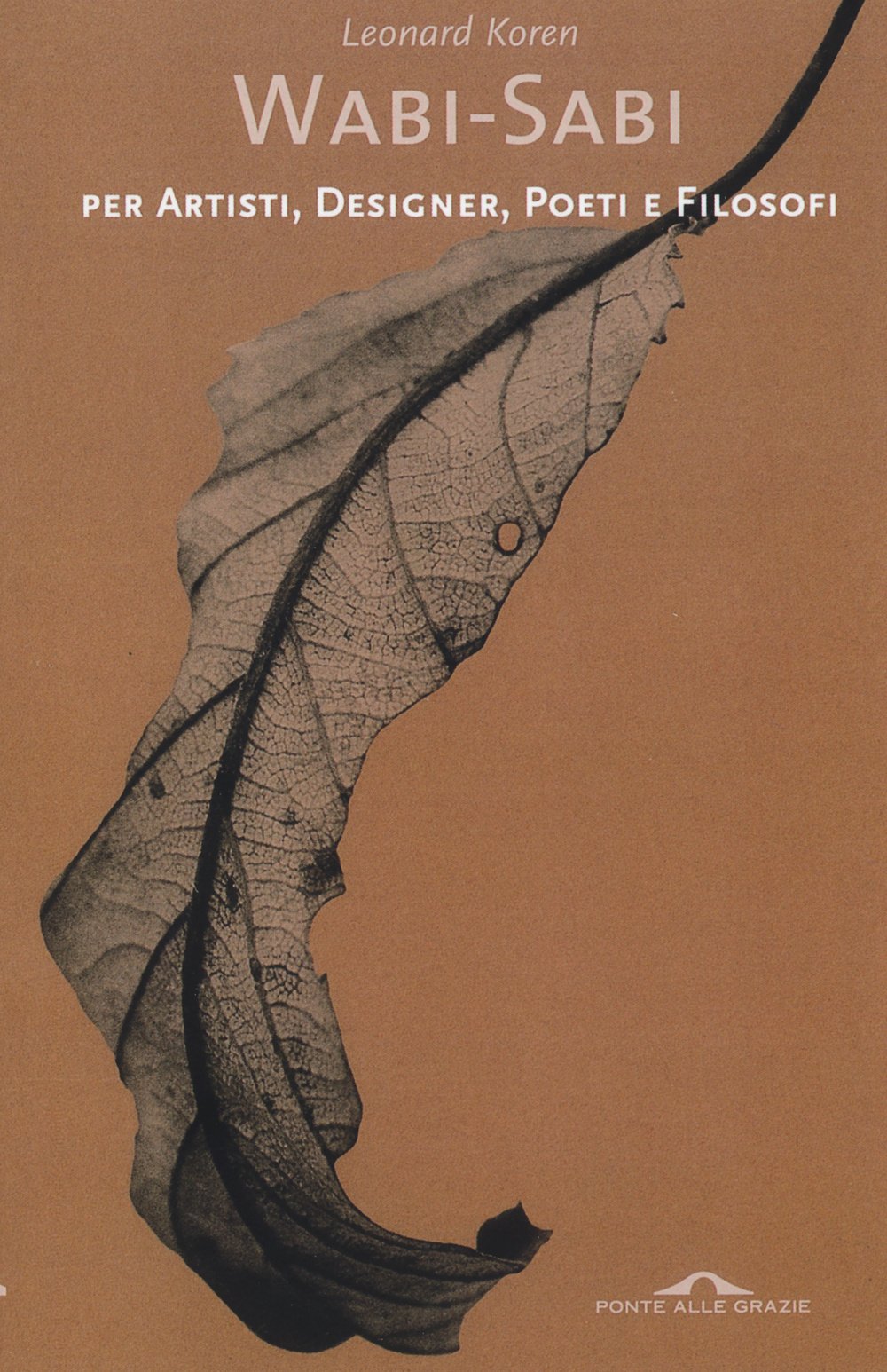 Wabi-sabi per artisti, designer, poeti e filosofi book