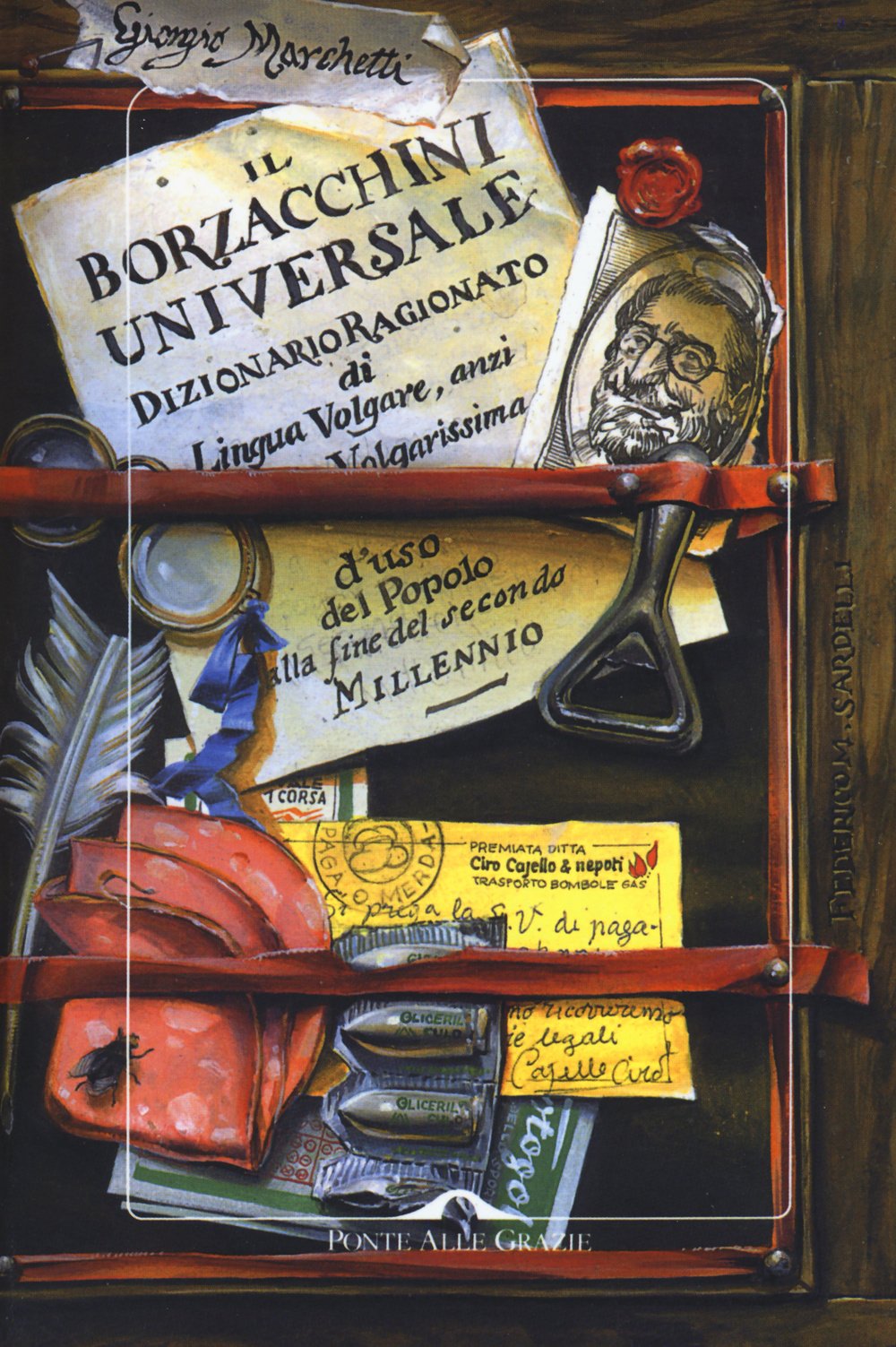 Il Borzacchini universale. Dizionario ragionato di lingua volgare, anzi volgarissima d'uso del popolo alla fine del secondo millennio book
